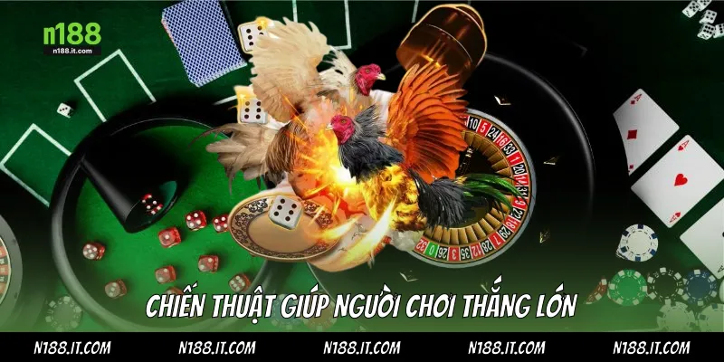 Chiến thuật giúp người chơi thắng lớn