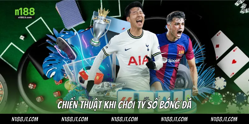 Chiến thuật khi chơi tỷ số bóng đá