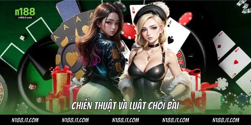 Chiến thuật và luật chơi bài