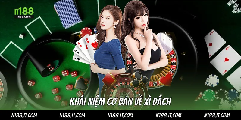 Khái niệm cơ bản về xì dách