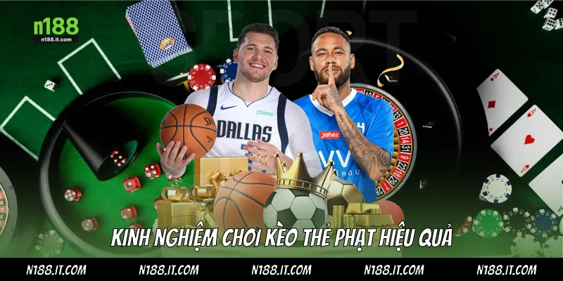 Kinh nghiệm chơi kèo thẻ phạt hiệu quả