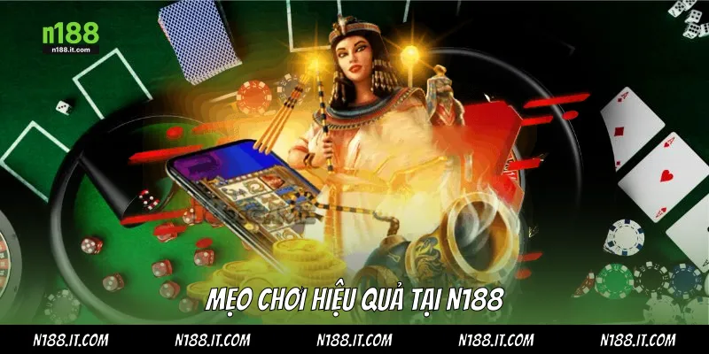 Mẹo chơi hiệu quả tại N188